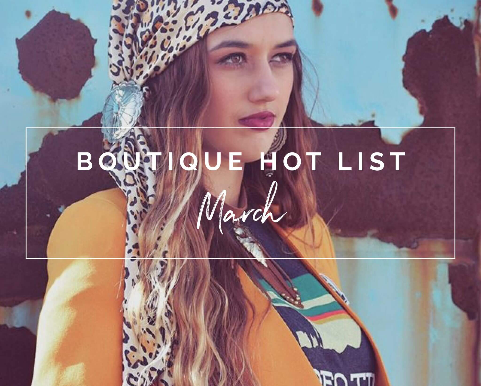 March Boutique Hot LIst | The Boutique Hub
