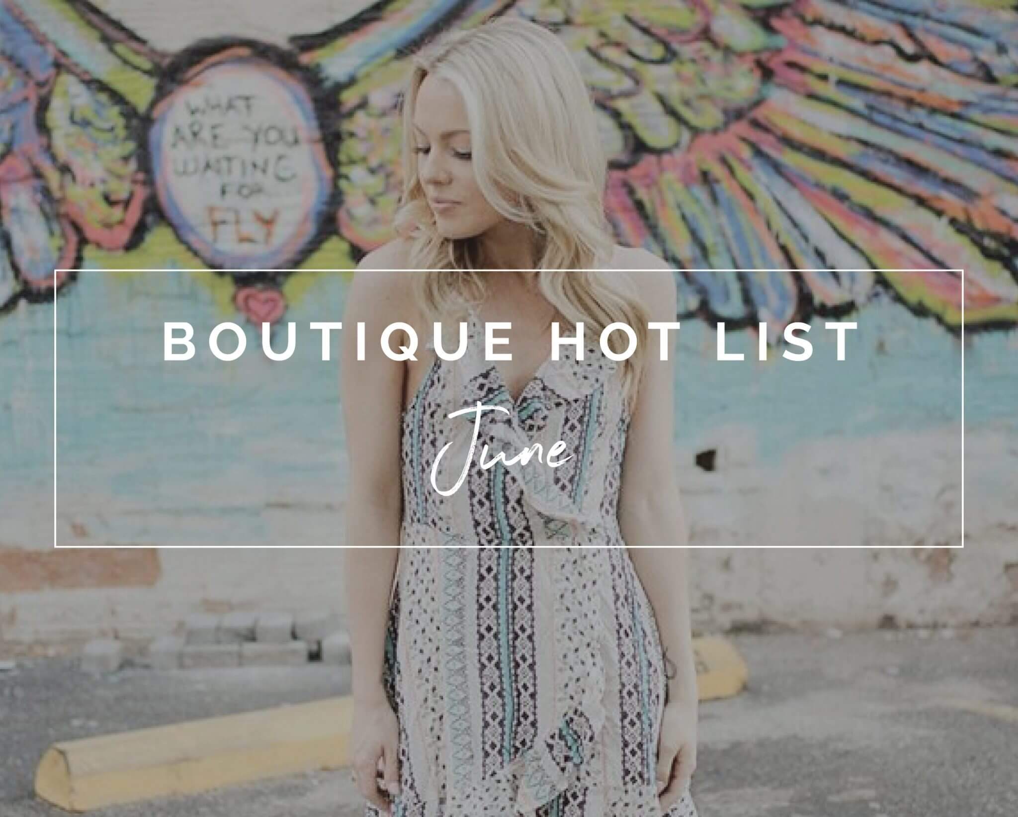 Boutique Hot List | The Boutique Hub