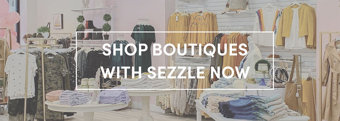 Shop boutiques with Sezzle now