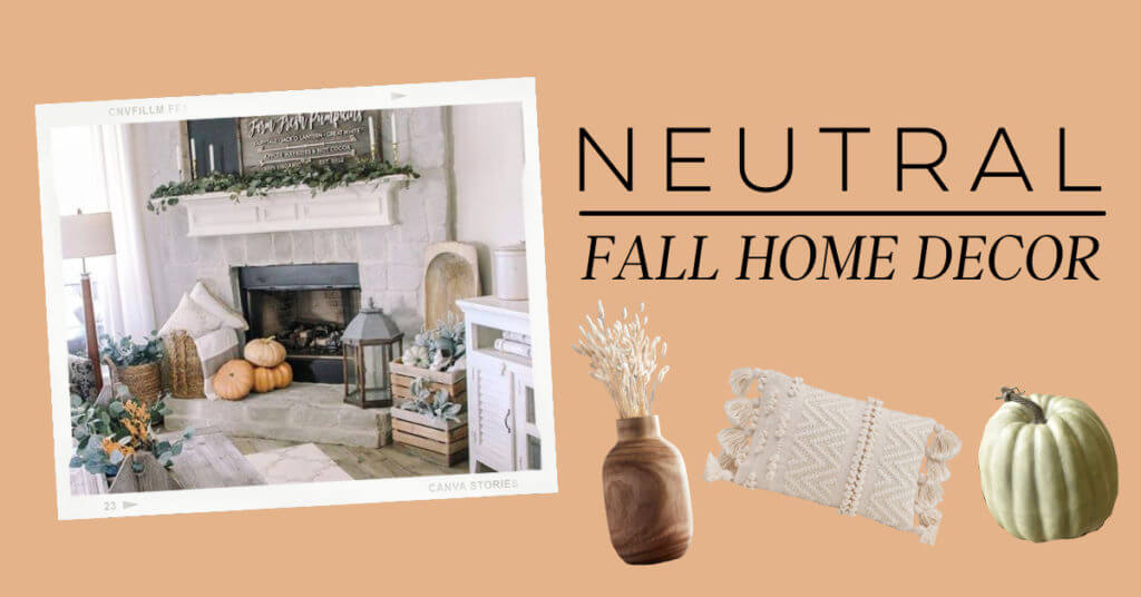 Neutral Fall Home Decor | Shop The Best Boutiques