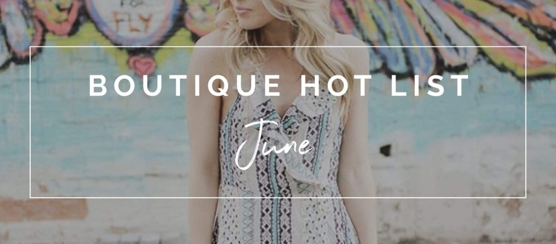 Boutique Hot List | The Boutique Hub